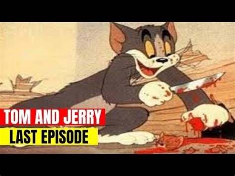 That, there is actually a lost episode in tom and jerry, that is quite. Tom and Jerry the last episode - YouTube