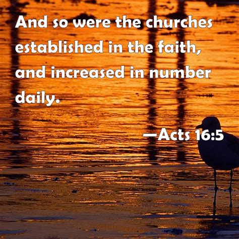 Acts 165 And So Were The Churches Established In The Faith And
