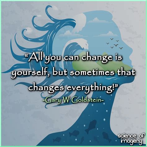 Changing Yourself Changes Everything | Science Of Imagery