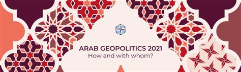 Arab Geopolitics 2021 Nato Defense College Foundation