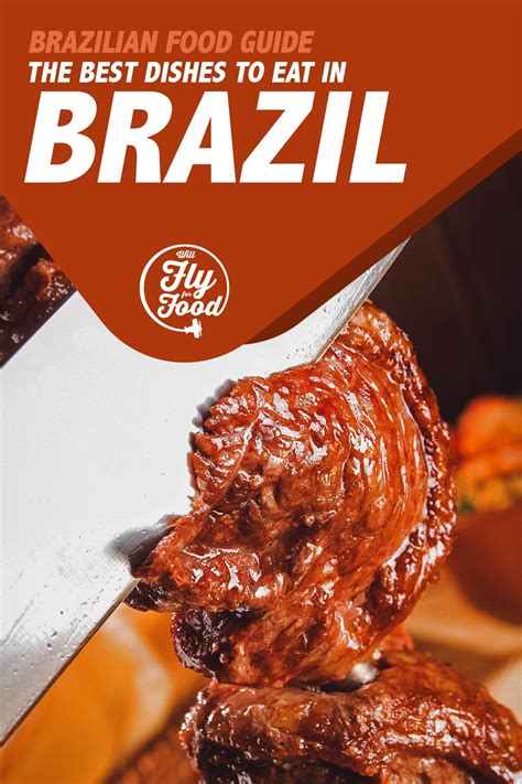 brazilian food 30 must try dishes in brazil will fly for food