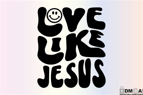 Love Like Jesus Svg Smiley Christian Png Graphic By Rare · Creative Fabrica