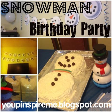 You Pinspire Me Snowman Birthday Party
