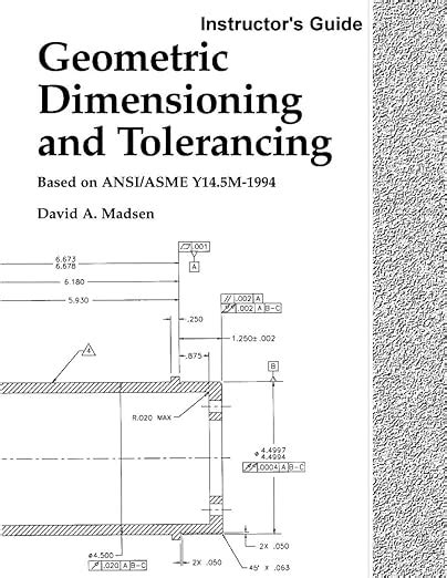 Geometric Dimensioning And Tolerancing Instructors Guide David A