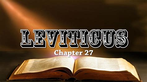 Leviticus Chapter 27 Bible Study Youtube