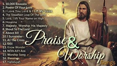 Top 100 Praise And Worship Songs ️ Reflection Of Praise Worship Songs