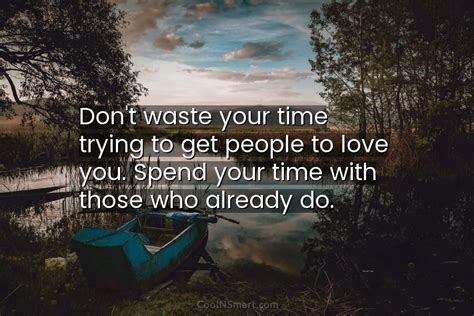 Quote Dont Waste Your Time Trying To Get Coolnsmart