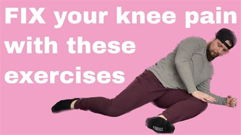 Fix Your Knee Pain With These Exercises Youtube