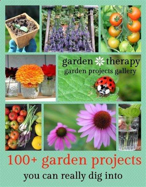Garden Therapy Gardening 100 Gardening Projects And Tips That Will Get