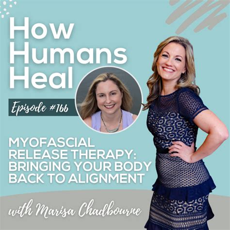 Myofascial Release Therapy Bringing Your Body Back To Alignment
