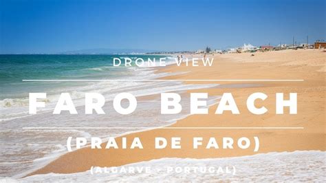 Faro Beach Praia De Faro Algarve Portugal Drone Footage Day
