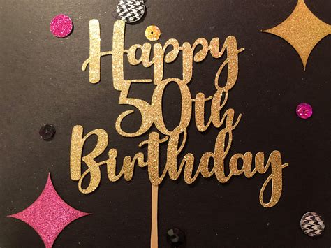 50th Birthday Cake Topper 50 Years Loved Happy 50th Birthday Etsy