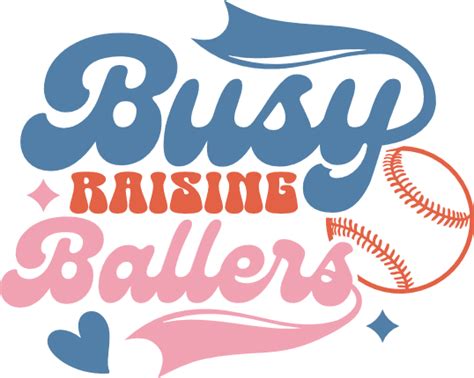 Busy Raising Ballers Baseball Vibes Tshirt Design Free Svg File Svg