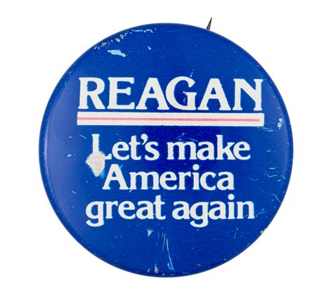 Reagan Lets Make America Great Again Busy Beaver Button Museum