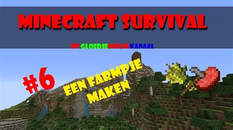 Minecraft Survival 6 Farmpje Maken Youtube