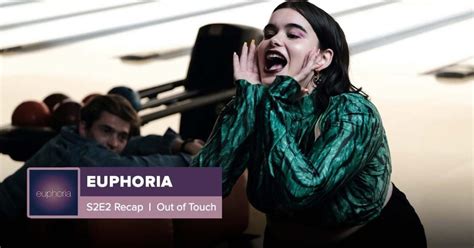 Euphoria Season 2 Episode 2 Recap ‘out Of Touch