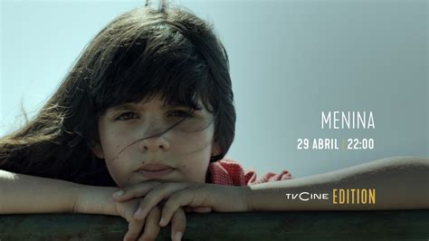 TVCine Edition Estreia O Filme Menina