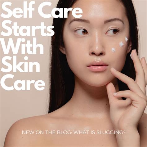What Is Slugging An Answer To Your Skins Problems Skin Care Skin