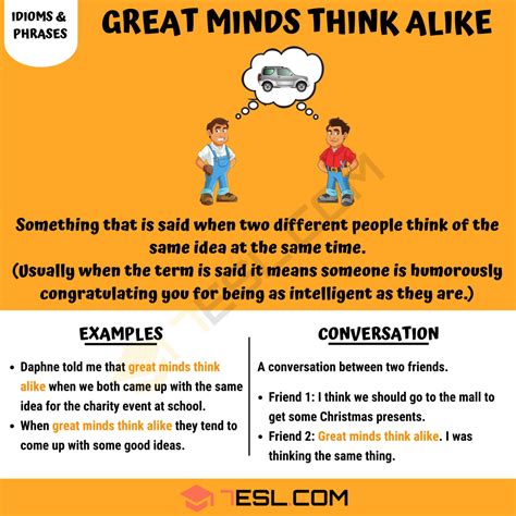 Great Minds Think Alike Definition With Useful Example Sentences 7