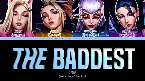 Kda The Baddest Ft Gidle Bea Miller Wolftyla Color Coded Lyrics Youtube