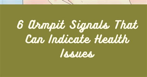 6 Armpit Signals That Can Indicate Health Issues