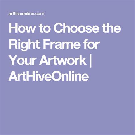 How To Choose The Right Frame For Your Artwork Arthiveonline