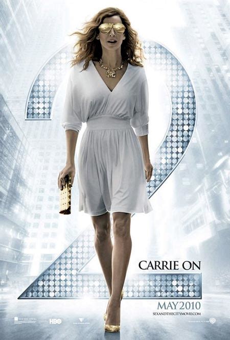 Sex And The City 2 Poster Carrie On Because Her Name Is Carrie