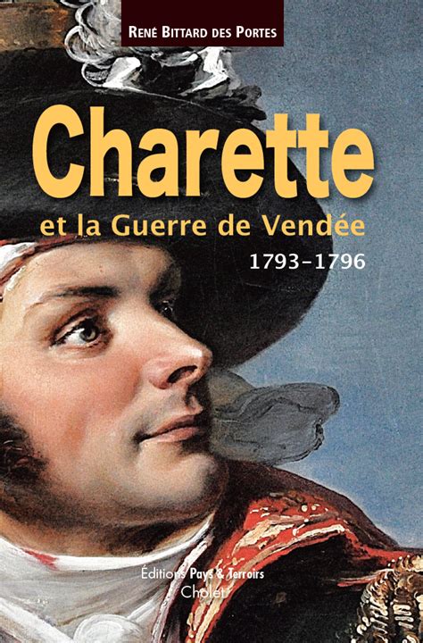 Charette Et La Guerre De Vendée 1793 1796 Guerre De VendÉe