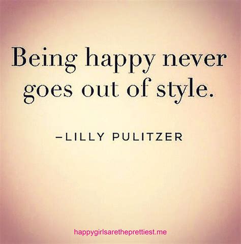 Being Happy Never Goes Out Of Style Happy Girls Are The Prettiest
