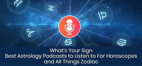 Best Astrology Podcasts To Listen To For Horoscopes And All Things Zodiac