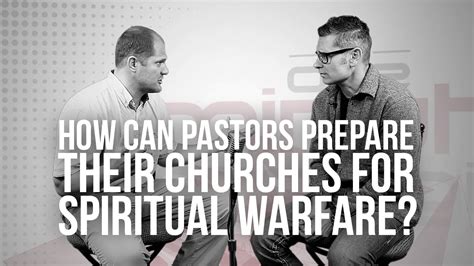 722 How Can Pastors Prepare Their Churches For Spiritual Warfare
