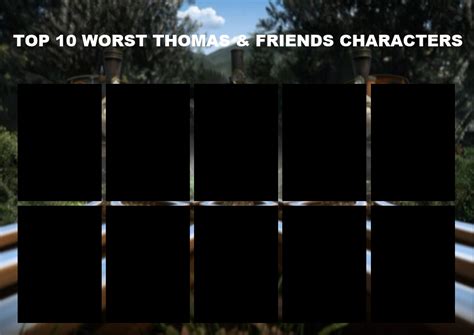 Top 10 Worst Thomas And Friends Characters By