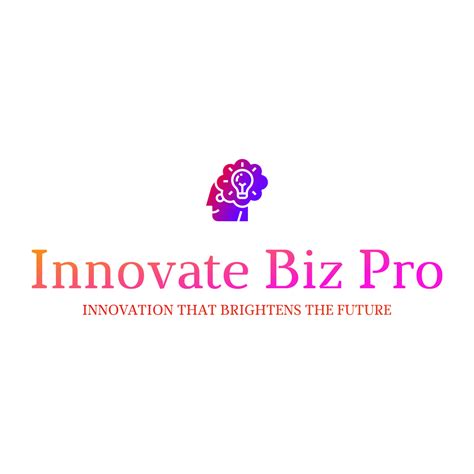 Innovate Biz Pro Innovation That Brightens The Future