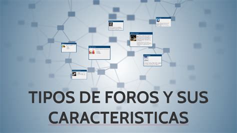 Tipos De Foros Y Sus Caracteristicas By Jose Arcos On Prezi