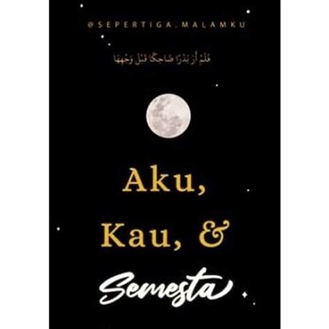 Jual Buku Aku Kau Semesta Sepertigamalamku Shopee Indonesia