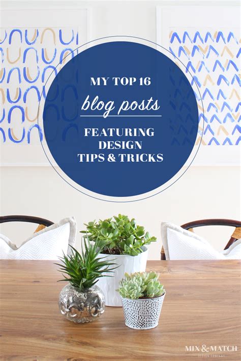 My Top 16 Blog Posts Featuring Design Tips And Tricks