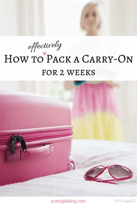 How To Pack A Carry On Bag For 2 Weeks And Carry On Checklist Practigal