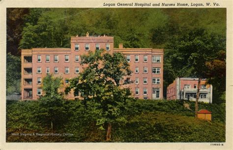 Logan General Hospital And Nurses Home Logan W Va West Virginia
