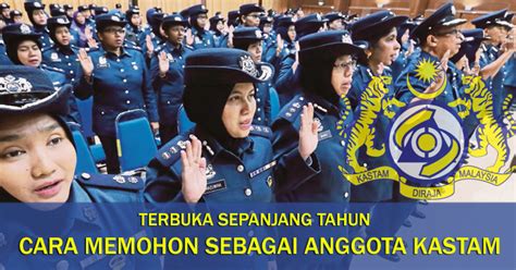 Tarikh tutup permohonan 30 november 2020. Cara Memohon Sebagai Anggota Kastam - Terbuka Sepanjang ...