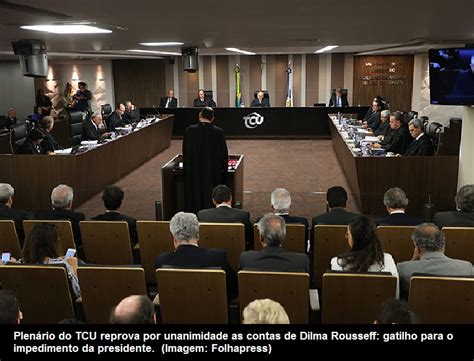 Blognetto Tribunal De Contas Da Uni O Reprova Contas De Dilma Rousseff