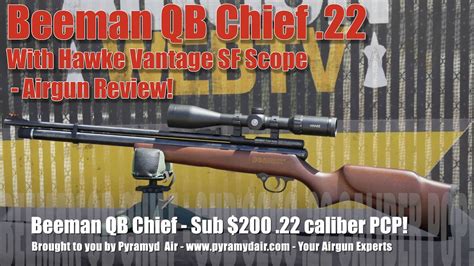 Beeman Qb Chief 22 Is This The New Chief For Entry Level Pcps You