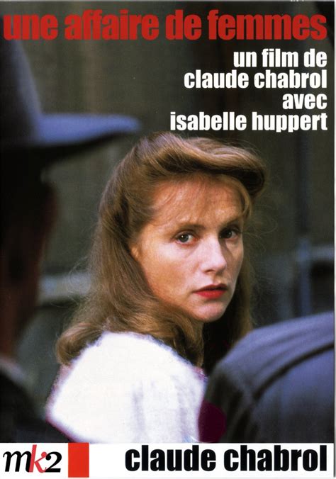 Film Une Affaire De Femmes Claude Chabrol - Une Affaire De Femmes (Story of Women) (1988) Film. Director : Claude