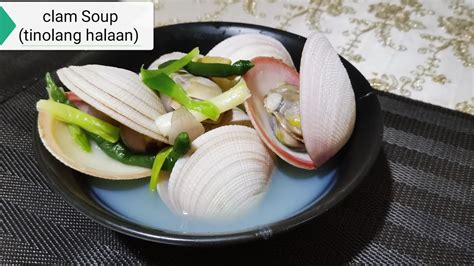 clam soup tinolang halaan recipe youtube