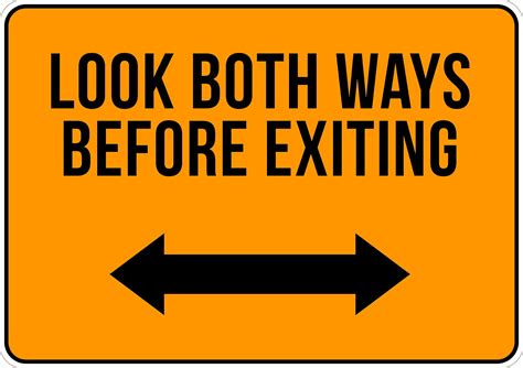 Look Both Ways Before Exiting Printed Sign Create Signs Au