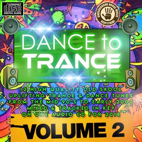 Dance To Trance Vol2 Cd New Dj Mix 2018 Dance Club Trance Old Skool Classics Ebay