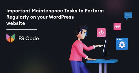 Important Maintenance Tasks To Perform Regularly On Your Wordpress
