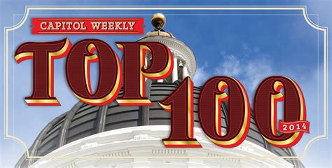 Capitol Weekly's Top 100 List - Capitol Weekly | Capitol Weekly | Capitol Weekly: The Newspaper ...