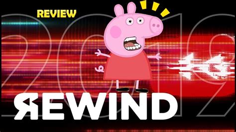 Peppa Pig Edited Parody Funny Clean Rewind 2019 Youtube