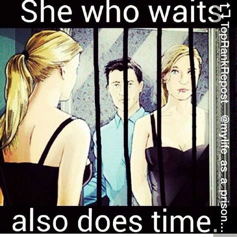 Prison Wives Do Time Too Prison Quotes