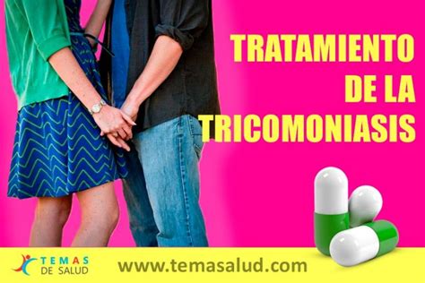 Tricomoniasis Tratamiento Temas De Salud
